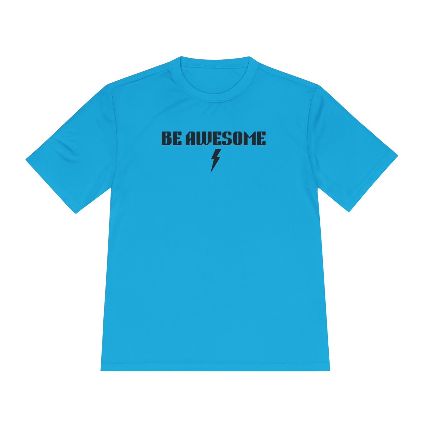 Be Awesome Performance Tee