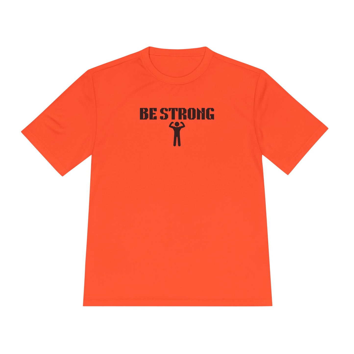 Be Strong  Performance Tee