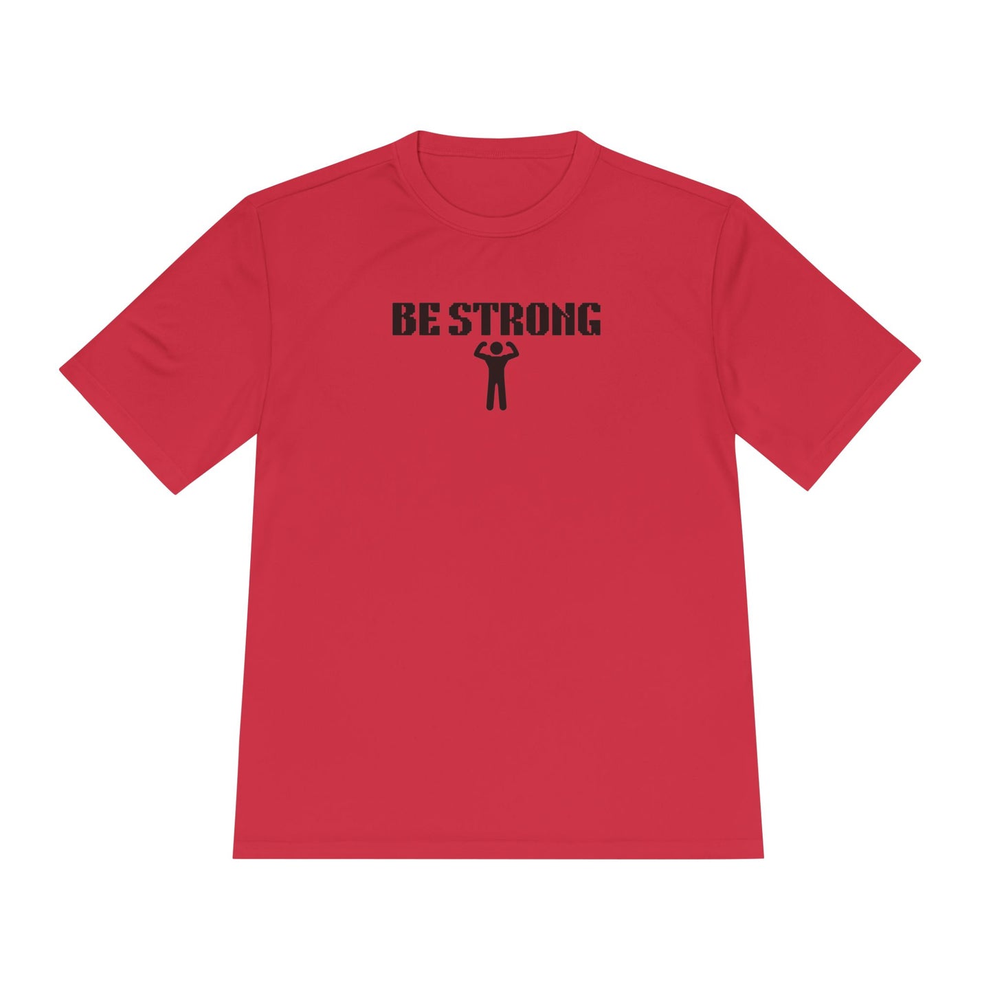 Be Strong  Performance Tee
