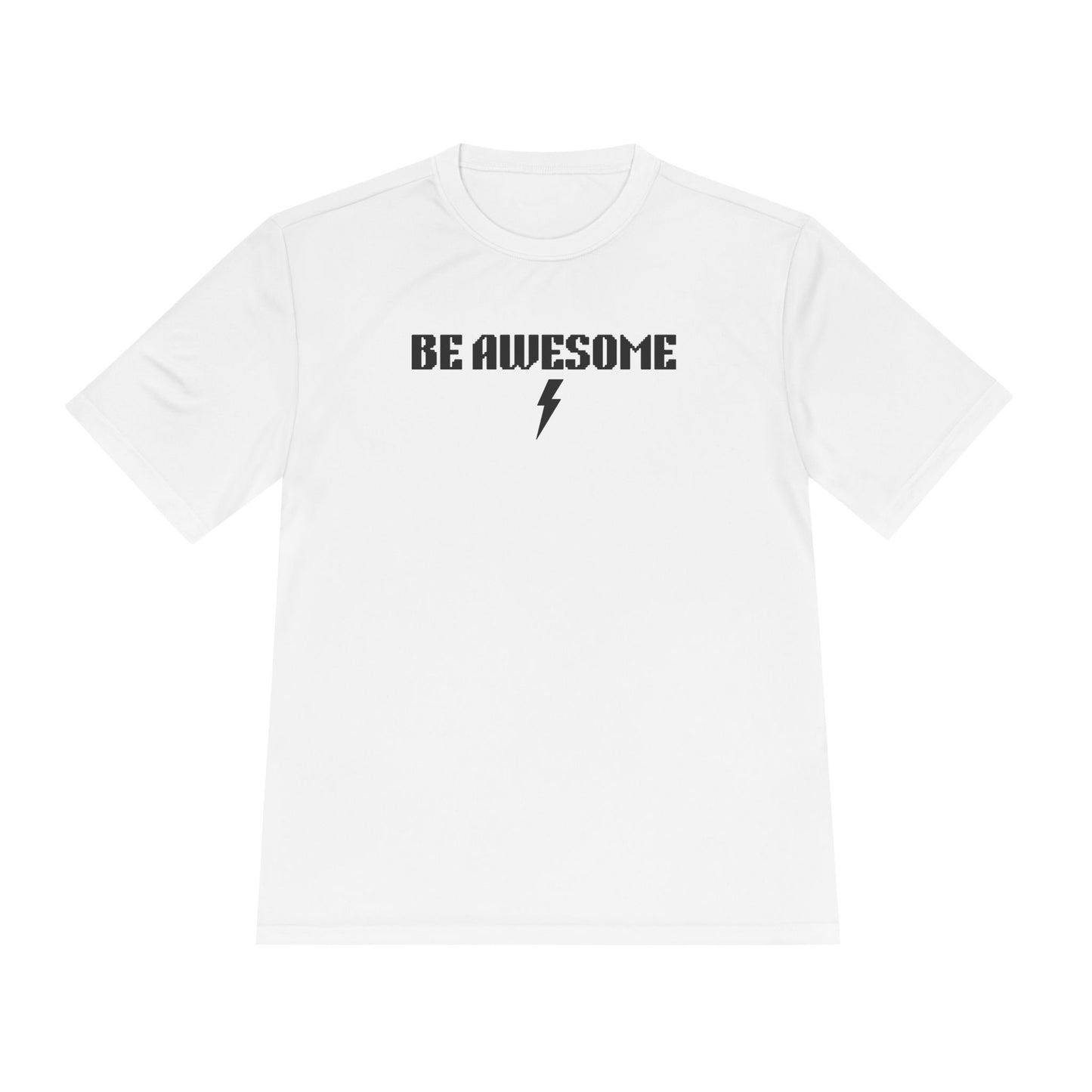 Be Awesome Performance Tee