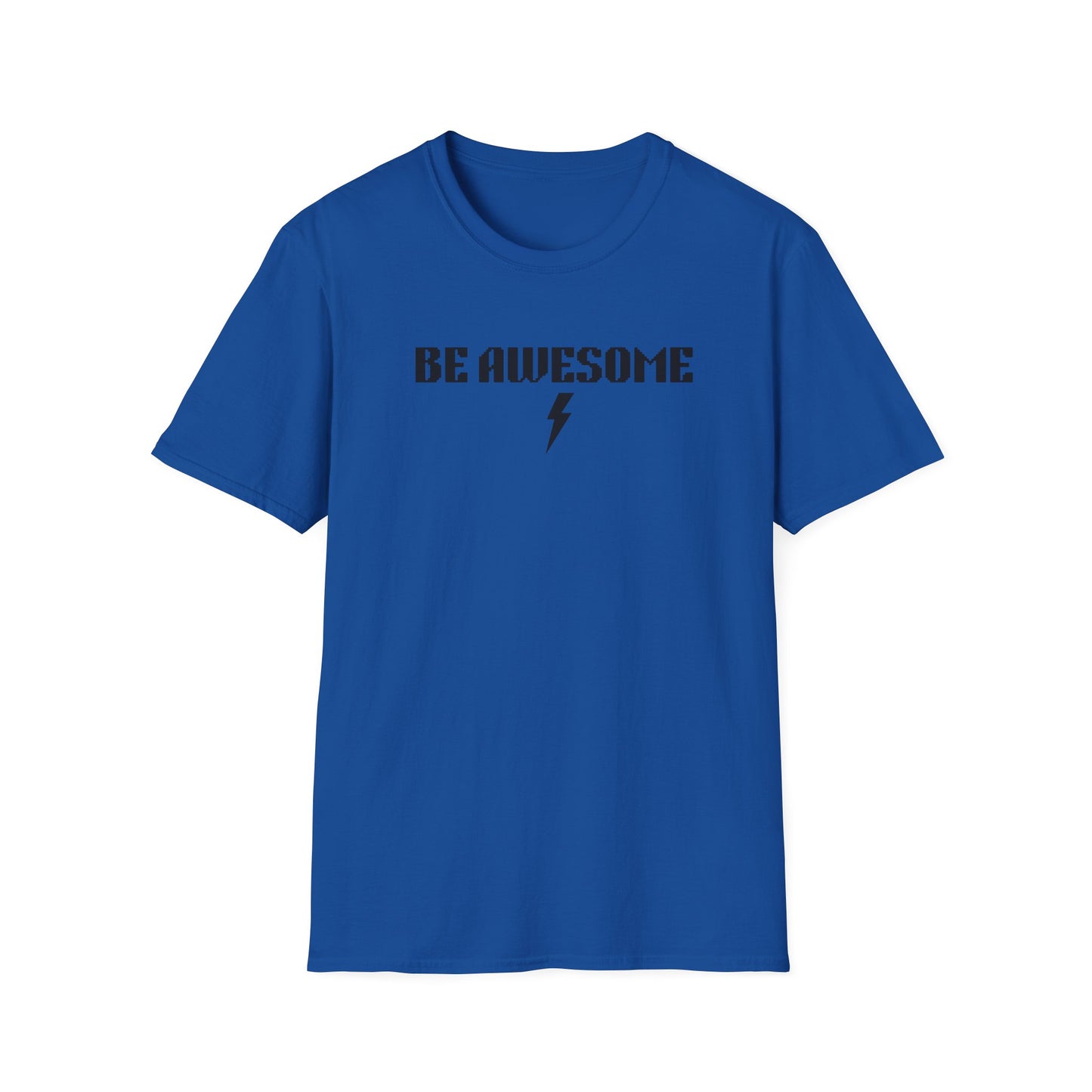 Be Awesome Daily Be Tees Unisex Softstyle T-Shirt for Motivation and Comfort