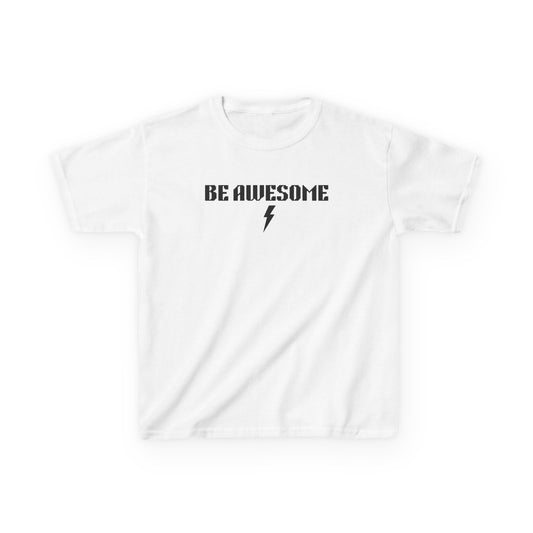 Be Awesome Kids Tee -   Empowering Confidence Building Inspirational Children's Wear