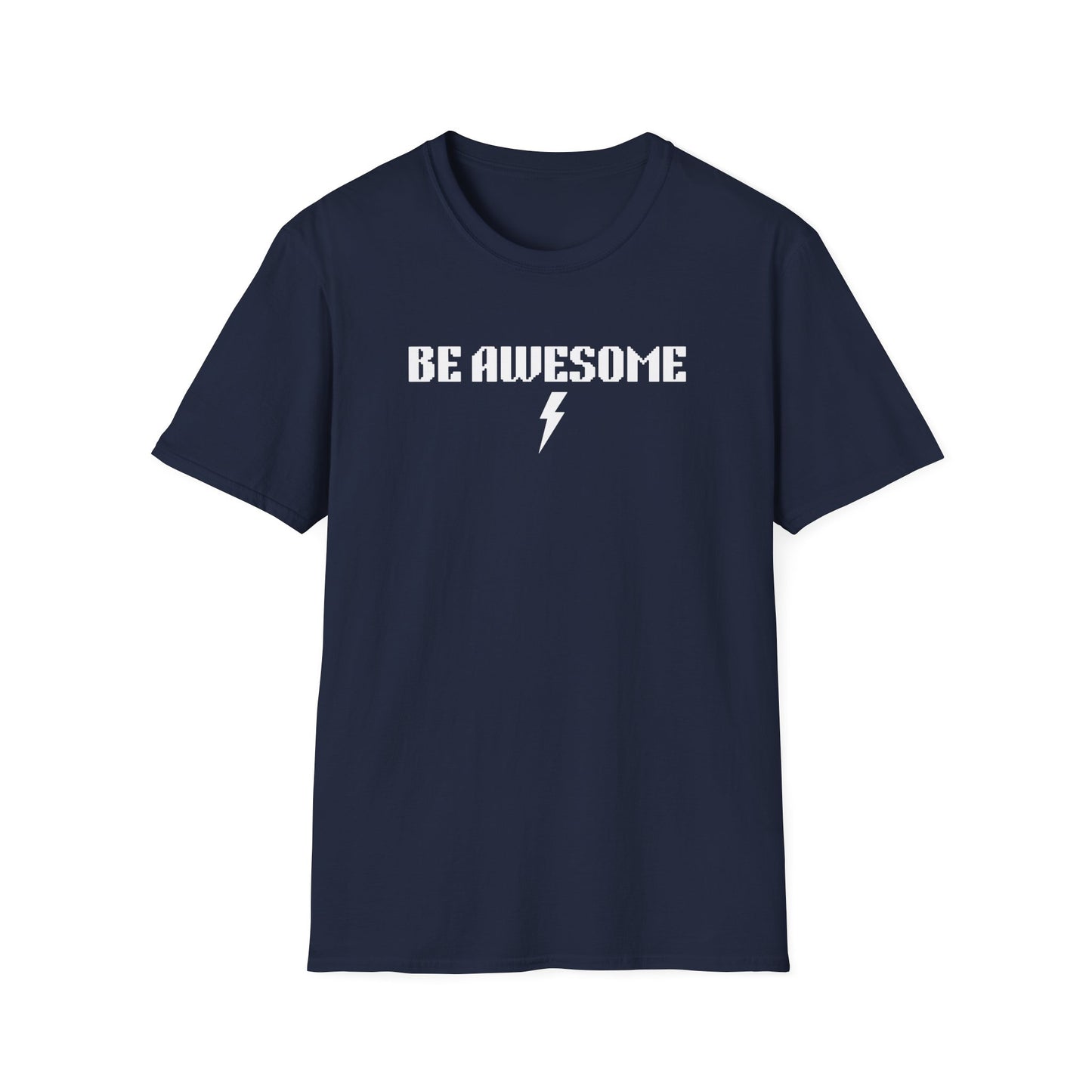 Be Awesome Daily Be Tees Unisex Softstyle T-Shirt for Motivation and Comfort