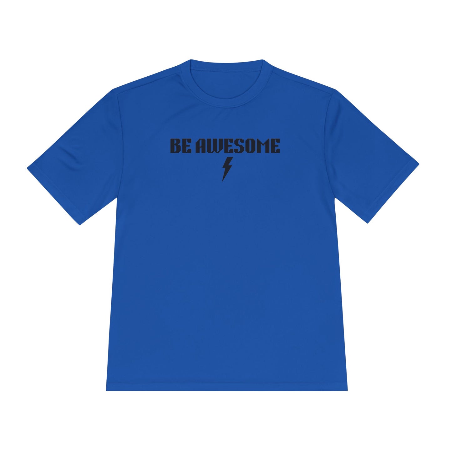 Be Awesome Performance Tee