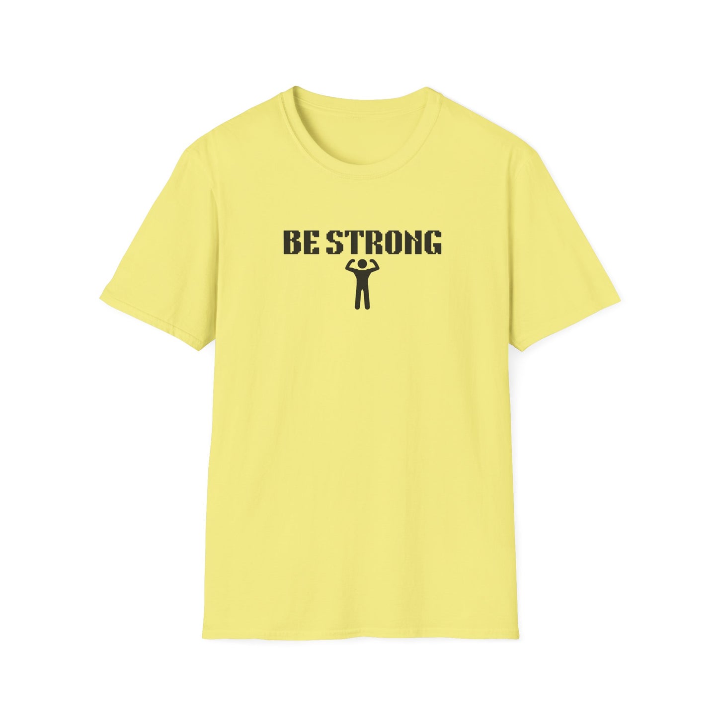 Be Strong Daily Be Tees Unisex Softstyle T-Shirt for Motivation and Comfort